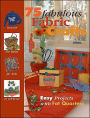 50 Fabulous Fabric Crafts: Easy Projects with Fat Quarters