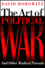 Art of Political War and Other Radical Pursuits