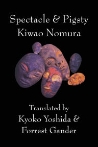 Title: Spectacle and Pigsty, Author: Kiwao Nomura