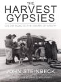 The Harvest Gypsies: On the Road to the Grapes of Wrath / Edition 2