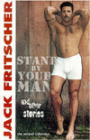 Stand by Your Man: 22 Stories from the Canon of Gay Eros