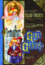 Title: Girl Genius Volume 6: Agatha Heterodyne And The Golden Trilobite, Author: Phil Foglio