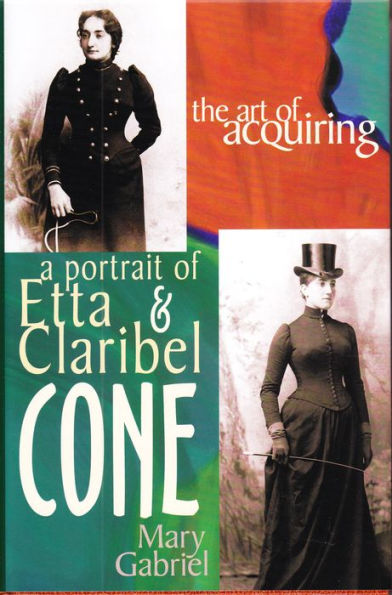 The Art of Acquiring: A Portrait of Etta & Claribel Cone