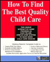 How To Find The Best Quality Child Care / Edition 1