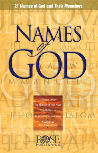 Title: Names of God: 21 Names of God and Their Meanings, Author: Rose Publishing