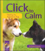 Click to Calm: Healing the Aggressive Dog