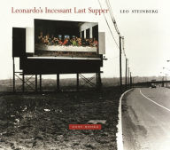 Title: Leonardo's Incessant Last Supper, Author: Leo Steinberg