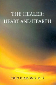 The Healer: Heart and Hearth