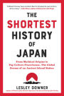 The Shortest History of Japan: From Mythical Origins to Pop Culture Powerhouse?The Global Drama of an Ancient Island Nation