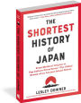 Alternative view 7 of The Shortest History of Japan: From Mythical Origins to Pop Culture Powerhouse?The Global Drama of an Ancient Island Nation