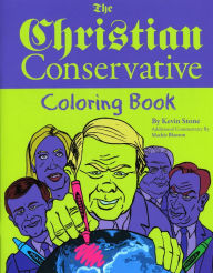 Title: The Christian Conservative Coloring Book, Author: Kevin Stone
