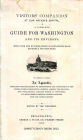 A Complete Guide for Washington and Its Environs: With over one hundred photo illustrations made expressly for this work