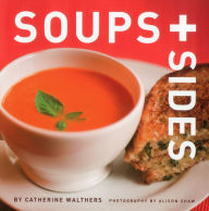 Title: Soups + Sides, Author: Catherine Walthers