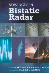 Title: Advances in Bistatic Radar, Author: Nicholas J. Willis