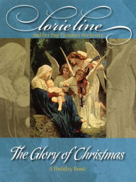 Title: Lorie Line - The Glory of Christmas, Author: Lorie Line