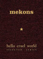 Hello Cruel World: Selected Lyrics