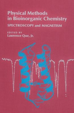 Physical Methods in Bioinorganic Chemistry: Spectroscopy and Magnetism / Edition 1