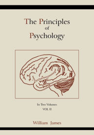 Title: The Principles of Psychology (Vol 2), Author: William James
