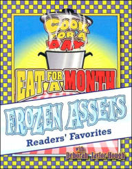 Frozen Assets Readers Favorites: Cook for a Day: Eat for a Month