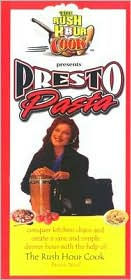 Presto Pasta (The Rush Hour Cook Series)