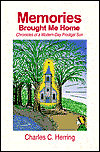 Memories Brought Me Home: Chronicals of a Modern-Day Prodigal Son