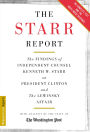 The Starr Report: The Findings Of Independent Counsel Kenneth Starr On President Clinton And The Lewinsky Affair