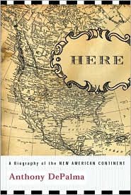 Here: A Biography of the New American Continent