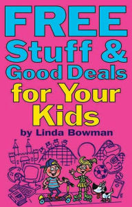 Free Stuff and Good Deals for Your Kids