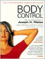 Body Control: Using Techniques Developed by Joseph H. Pilates