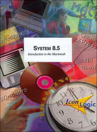 Title: System 8.5 Introduction to the Macintosh (IconLogic Training Series), Author: Kevin A. Siegel