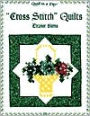 Cross Stitch Quilts (Quilt in a Day)
