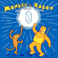 Monkey Vs. Robot & The Crystal of Power