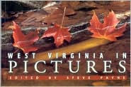 Title: West Virginia in Pictures, Author: Steve Payne