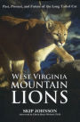 West Virginia Mountain Lions: Past, Present & Future of the Long Tailed Cat