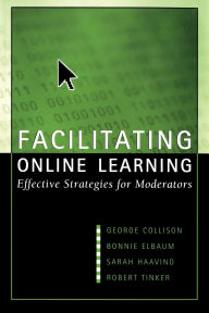Title: Facilitating Online Learning: Effective Strategies for Moderators, Author: George Collison