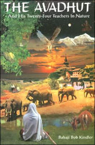 The Avadhut: And His Twenty-Four Teachers in Nature