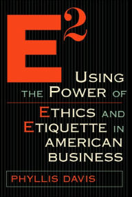 E2: The Power of Etiquette and Ethics in American Business