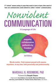 Title: Nonviolent Communication: A Language of Life: Life-Changing Tools for Healthy Relationships, Author: Marshall B. Rosenberg