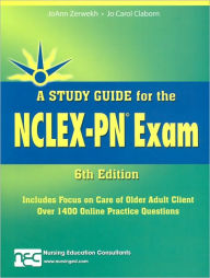 Study Guide For The NCLEX-PN Exam By JoAnn Zerwekh, Jo Carol Claborn ...