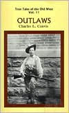 True Tales of the Old West: Outlaws