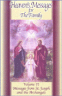 Heavens Messages for the Family: Messages from St. Joseph and the Archangels