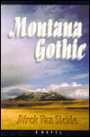 Montana Gothic