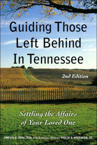 Guiding Those Left Behind in Tenn. 2nd Ed.