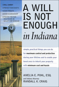 A Will is Not Enough in Indiana