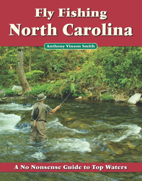 Fly Fishing North Carolina [Book]