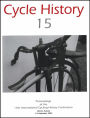 Cycle History 15: Proceedings of the 15th International Cycling History Conference