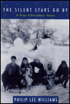 Silent Stars Go by: A True Christmas Story