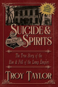 Title: Suicide & Spirits, Author: Troy Taylor