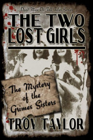 Title: The Two Lost Girls, Author: Troy Taylor