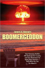 Boomergeddon: How Runaway Deficits Will Bankrupt the Country and Ruin Retirement for Aging Baby Boomers - And What You Can Do About It